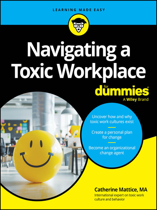 Title details for Navigating a Toxic Workplace For Dummies by Catherine Mattice - Available